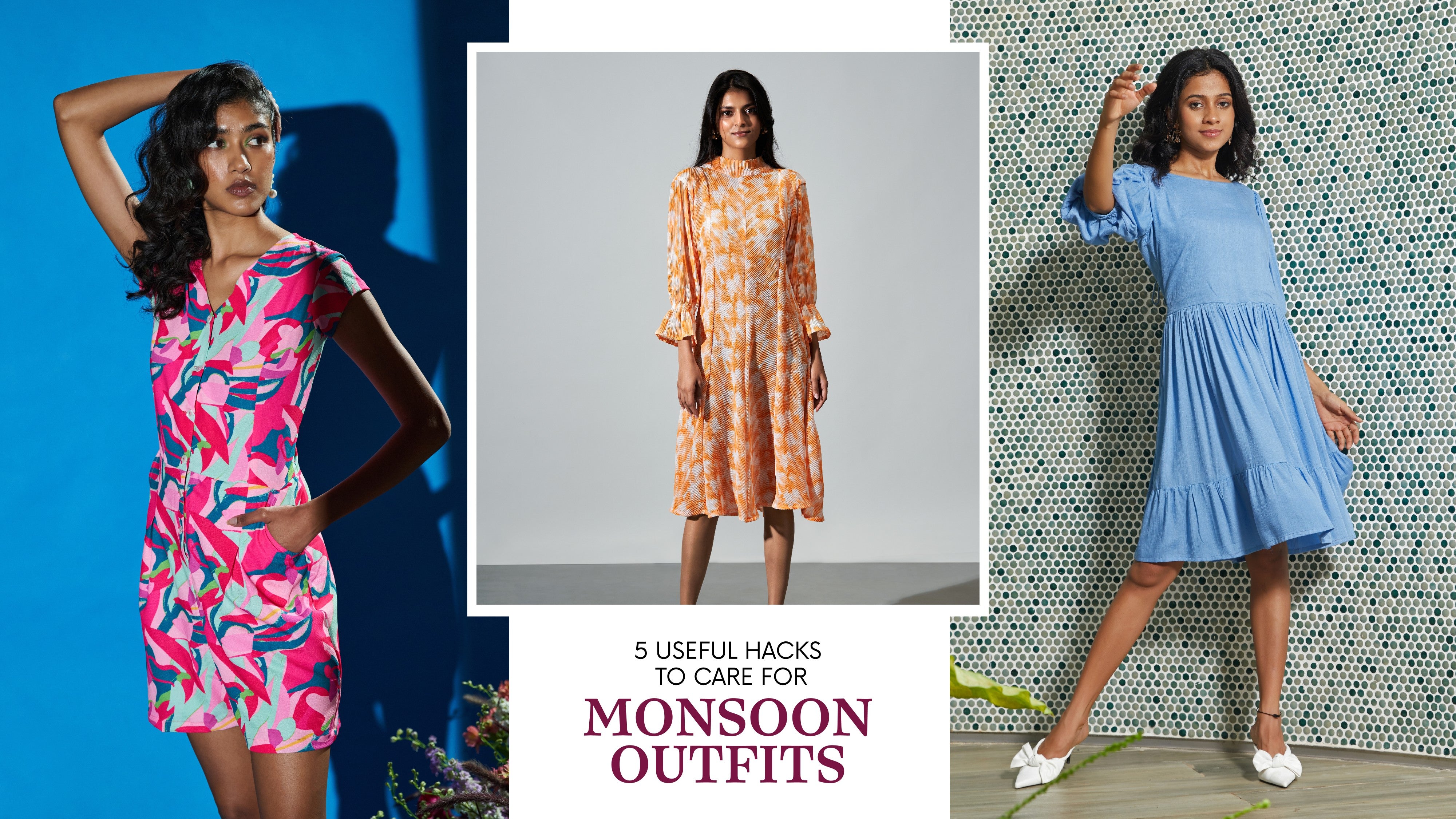 5 Useful Hacks To Care For Your Monsoon Outfits