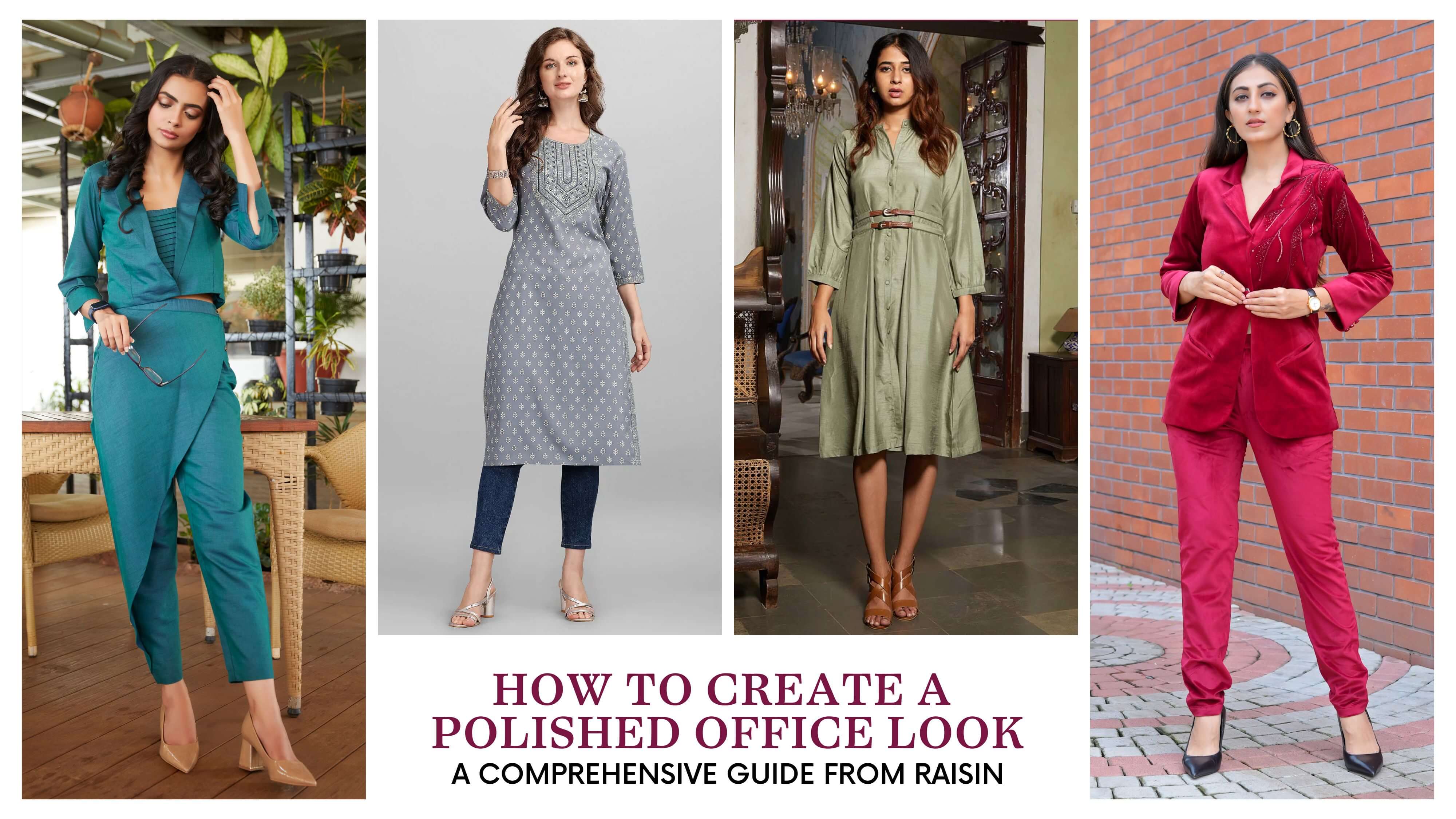 Styling Guide To Create A Polished Office Look For Ladies