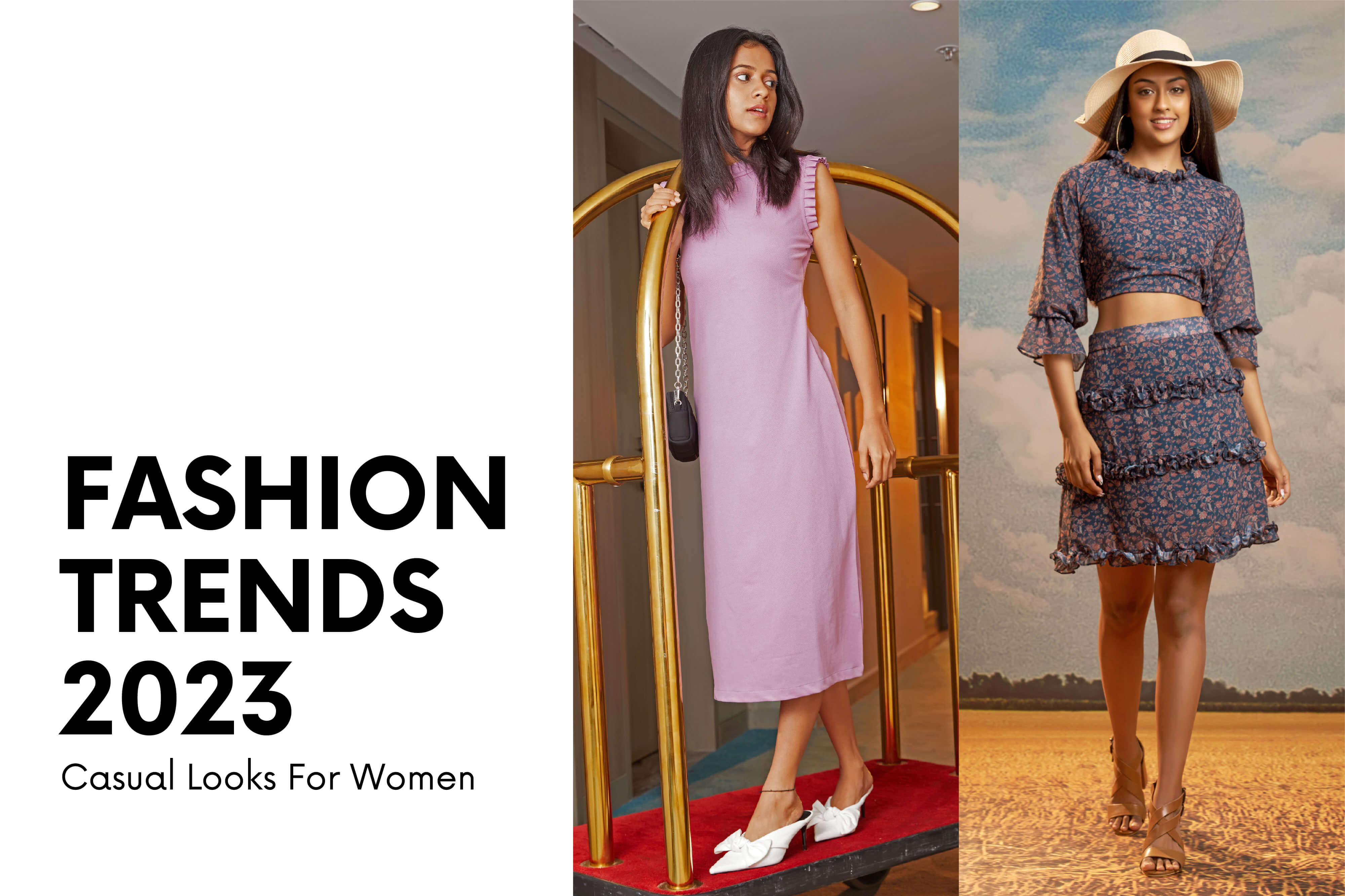 Fashion Trends 2023: Casual Looks For Women