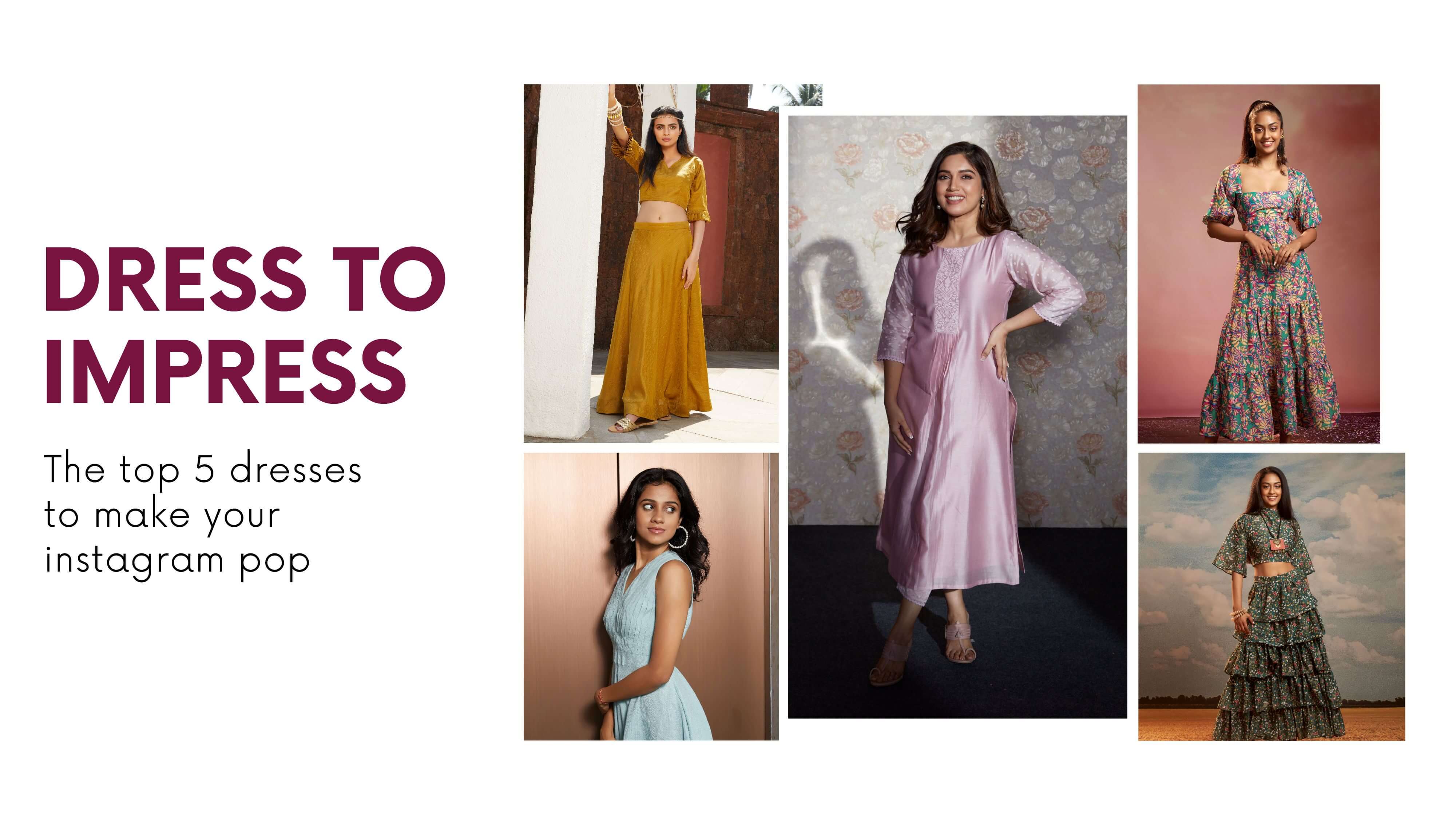 Dress To Impress: The Top 5 Dresses To Make Your Instagram Pop