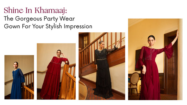 Shine In Khamaaj: The Gorgeous Party Wear Gown For Your Stylish Impression