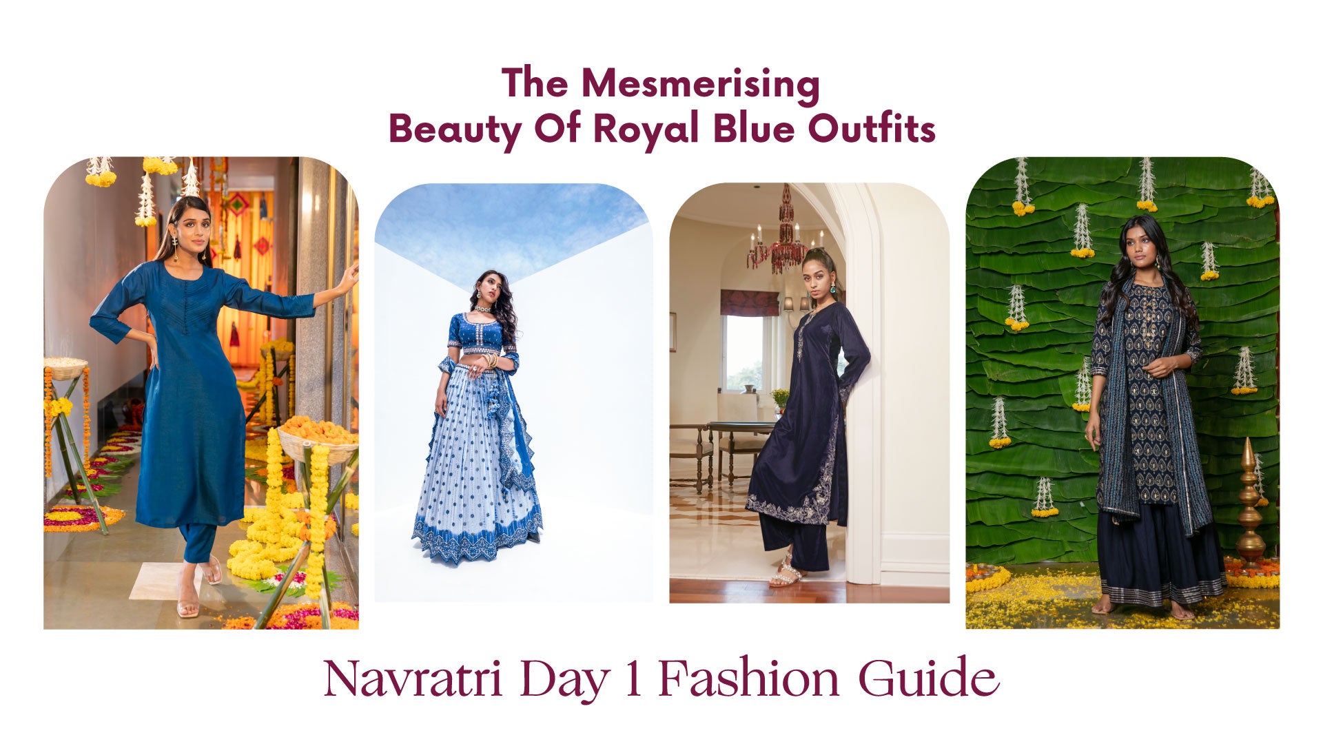 The Mesmerising Beauty Of Royal Blue Outfits: Navratri Day 1 Fashion Guide