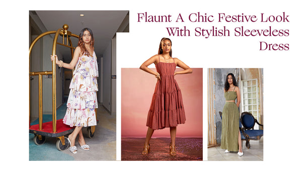 Flaunt A Chic Festive Look With Stylish Sleeveless Dress