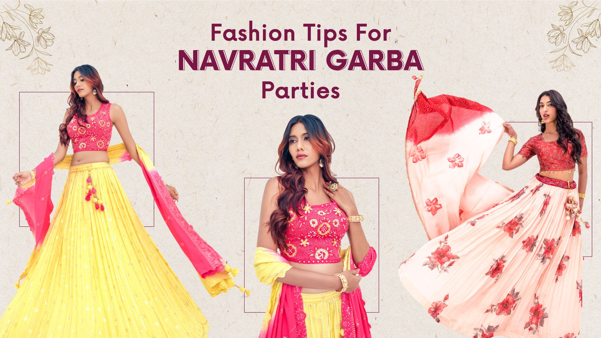 Fashion Tips For Navratri Garba Parties