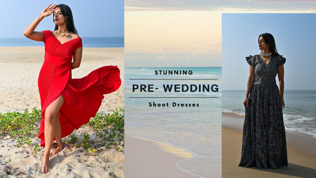 8 Trendy Pre Wedding Shoot Dress Ideas | Raisin 8 Trendy Pre Wedding Shoot Dress Ideas | Raisin