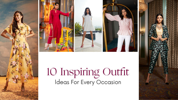 10 Inspiring Outfit Ideas For Every Occasion